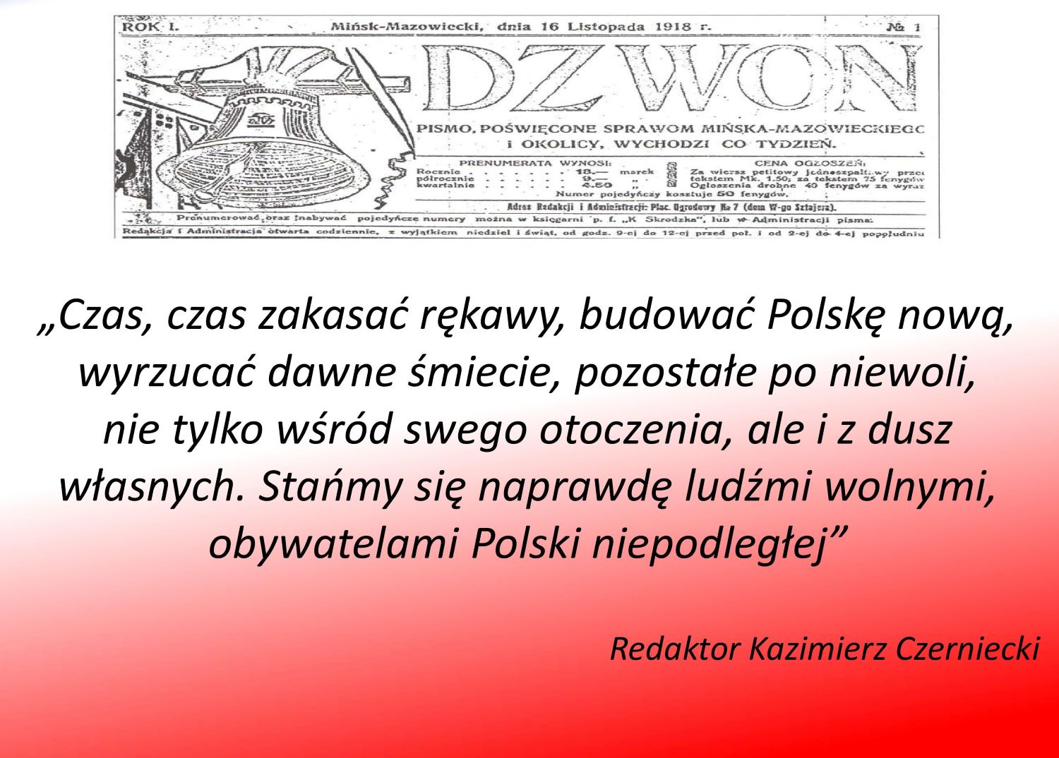 Słowa redaktora z 1918 roku zamiast życzeń z okazji Święta Niepodległości